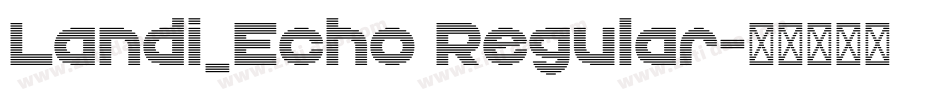 Landi_Echo Regular字体转换